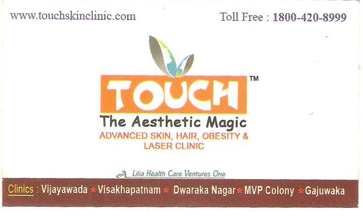 TOUCH THE AESTHETIC MAGIC,TOUCH THE AESTHETIC MAGICDoctors Dermatologists,TOUCH THE AESTHETIC MAGICDoctors DermatologistsDwarakanagar, TOUCH THE AESTHETIC MAGIC contact details, TOUCH THE AESTHETIC MAGIC address, TOUCH THE AESTHETIC MAGIC phone numbers, TOUCH THE AESTHETIC MAGIC map, TOUCH THE AESTHETIC MAGIC offers, Visakhapatnam Doctors Dermatologists, Vizag Doctors Dermatologists, Waltair Doctors Dermatologists,Doctors Dermatologists Yellow Pages, Doctors Dermatologists Information, Doctors Dermatologists Phone numbers,Doctors Dermatologists address