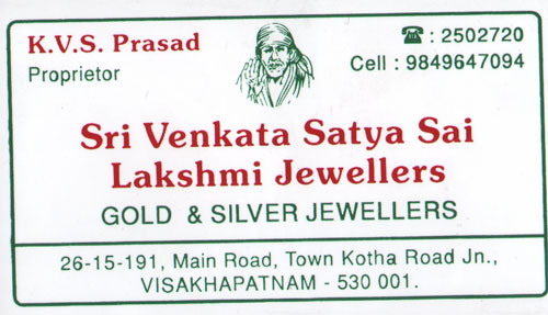 SRI VENKATA SATYA SAI LAKSHMI JEWELLERS.,SRI VENKATA SATYA SAI LAKSHMI JEWELLERS.Jewellers,SRI VENKATA SATYA SAI LAKSHMI JEWELLERS.JewellersKotha Road, SRI VENKATA SATYA SAI LAKSHMI JEWELLERS. contact details, SRI VENKATA SATYA SAI LAKSHMI JEWELLERS. address, SRI VENKATA SATYA SAI LAKSHMI JEWELLERS. phone numbers, SRI VENKATA SATYA SAI LAKSHMI JEWELLERS. map, SRI VENKATA SATYA SAI LAKSHMI JEWELLERS. offers, Visakhapatnam Jewellers, Vizag Jewellers, Waltair Jewellers,Jewellers Yellow Pages, Jewellers Information, Jewellers Phone numbers,Jewellers address