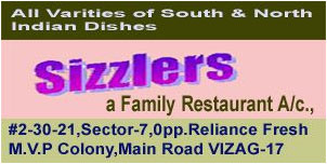 SIZZLERS-MULTICUISINE RESTAURANT, SIZZLERS-MULTICUISINE RESTAURANTMulti Cuisine Restaurant, SIZZLERS-MULTICUISINE RESTAURANTMulti Cuisine RestaurantMVP Colony,  SIZZLERS-MULTICUISINE RESTAURANT contact details,  SIZZLERS-MULTICUISINE RESTAURANT address,  SIZZLERS-MULTICUISINE RESTAURANT phone numbers,  SIZZLERS-MULTICUISINE RESTAURANT map,  SIZZLERS-MULTICUISINE RESTAURANT offers, Visakhapatnam Multi Cuisine Restaurant, Vizag Multi Cuisine Restaurant, Waltair Multi Cuisine Restaurant,Multi Cuisine Restaurant Yellow Pages, Multi Cuisine Restaurant Information, Multi Cuisine Restaurant Phone numbers,Multi Cuisine Restaurant address