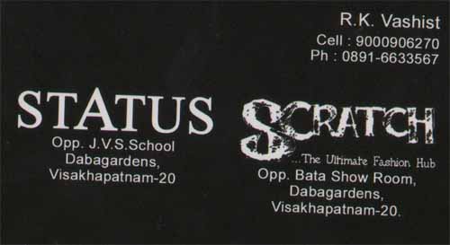 STATUS AND SCRATCH,STATUS AND SCRATCHClothes Shops,STATUS AND SCRATCHClothes ShopsDabagardens, STATUS AND SCRATCH contact details, STATUS AND SCRATCH address, STATUS AND SCRATCH phone numbers, STATUS AND SCRATCH map, STATUS AND SCRATCH offers, Visakhapatnam Clothes Shops, Vizag Clothes Shops, Waltair Clothes Shops,Clothes Shops Yellow Pages, Clothes Shops Information, Clothes Shops Phone numbers,Clothes Shops address
