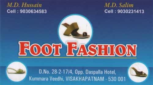 FOOT FASHION,FOOT FASHIONFoot Wear,FOOT FASHIONFoot WearJagadamba, FOOT FASHION contact details, FOOT FASHION address, FOOT FASHION phone numbers, FOOT FASHION map, FOOT FASHION offers, Visakhapatnam Foot Wear, Vizag Foot Wear, Waltair Foot Wear,Foot Wear Yellow Pages, Foot Wear Information, Foot Wear Phone numbers,Foot Wear address