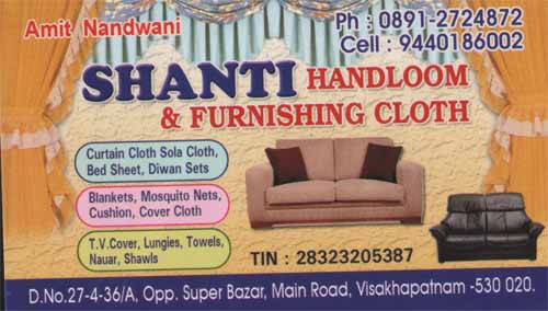 SHANTI HANDLOOM&FURNISHING CLOTH,SHANTI HANDLOOM&FURNISHING CLOTHHandlooms,SHANTI HANDLOOM&FURNISHING CLOTHHandloomsSuper Bazar, SHANTI HANDLOOM&FURNISHING CLOTH contact details, SHANTI HANDLOOM&FURNISHING CLOTH address, SHANTI HANDLOOM&FURNISHING CLOTH phone numbers, SHANTI HANDLOOM&FURNISHING CLOTH map, SHANTI HANDLOOM&FURNISHING CLOTH offers, Visakhapatnam Handlooms, Vizag Handlooms, Waltair Handlooms,Handlooms Yellow Pages, Handlooms Information, Handlooms Phone numbers,Handlooms address