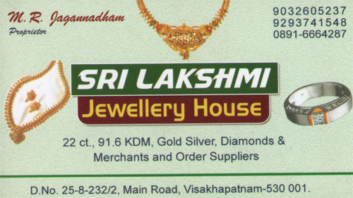 SRI LAKSHMI JEWELLERY HOUSE,SRI LAKSHMI JEWELLERY HOUSEJewellers,SRI LAKSHMI JEWELLERY HOUSEJewellersPoorna Market, SRI LAKSHMI JEWELLERY HOUSE contact details, SRI LAKSHMI JEWELLERY HOUSE address, SRI LAKSHMI JEWELLERY HOUSE phone numbers, SRI LAKSHMI JEWELLERY HOUSE map, SRI LAKSHMI JEWELLERY HOUSE offers, Visakhapatnam Jewellers, Vizag Jewellers, Waltair Jewellers,Jewellers Yellow Pages, Jewellers Information, Jewellers Phone numbers,Jewellers address