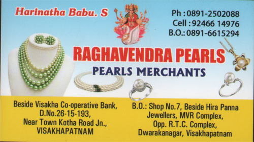 RAGHAVENDRA PEARLS,RAGHAVENDRA PEARLSPearls Shops,RAGHAVENDRA PEARLSPearls ShopsDwarakanagar, RAGHAVENDRA PEARLS contact details, RAGHAVENDRA PEARLS address, RAGHAVENDRA PEARLS phone numbers, RAGHAVENDRA PEARLS map, RAGHAVENDRA PEARLS offers, Visakhapatnam Pearls Shops, Vizag Pearls Shops, Waltair Pearls Shops,Pearls Shops Yellow Pages, Pearls Shops Information, Pearls Shops Phone numbers,Pearls Shops address