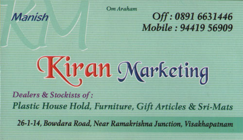 KIRAN MARKETING,KIRAN MARKETINGMarketing,KIRAN MARKETINGMarketing1 Town, KIRAN MARKETING contact details, KIRAN MARKETING address, KIRAN MARKETING phone numbers, KIRAN MARKETING map, KIRAN MARKETING offers, Visakhapatnam Marketing, Vizag Marketing, Waltair Marketing,Marketing Yellow Pages, Marketing Information, Marketing Phone numbers,Marketing address