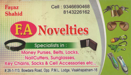 F.A.NOVELTIES,F.A.NOVELTIESnovelties,F.A.NOVELTIESnoveltiesBowdara Road, F.A.NOVELTIES contact details, F.A.NOVELTIES address, F.A.NOVELTIES phone numbers, F.A.NOVELTIES map, F.A.NOVELTIES offers, Visakhapatnam novelties, Vizag novelties, Waltair novelties,novelties Yellow Pages, novelties Information, novelties Phone numbers,novelties address