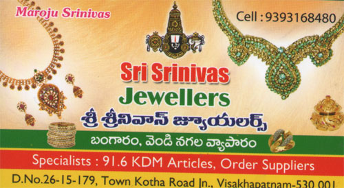 SRI SRINIVAS JEWELLERS,SRI SRINIVAS JEWELLERSJewellers,SRI SRINIVAS JEWELLERSJewellersReading Room, SRI SRINIVAS JEWELLERS contact details, SRI SRINIVAS JEWELLERS address, SRI SRINIVAS JEWELLERS phone numbers, SRI SRINIVAS JEWELLERS map, SRI SRINIVAS JEWELLERS offers, Visakhapatnam Jewellers, Vizag Jewellers, Waltair Jewellers,Jewellers Yellow Pages, Jewellers Information, Jewellers Phone numbers,Jewellers address